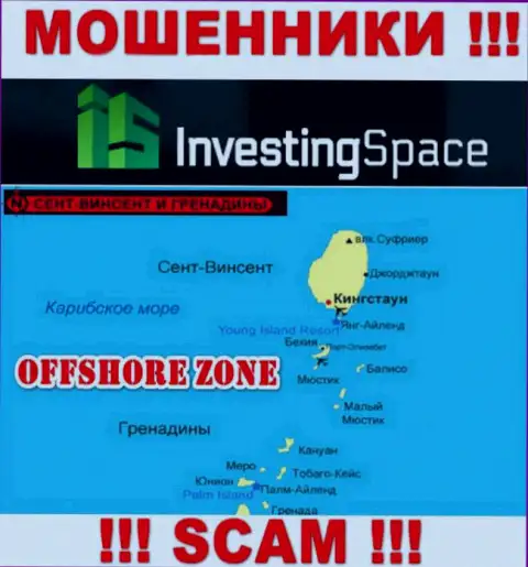 Investing Space LTD пустили свои корни на территории - St. Vincent and the Grenadines, избегайте совместной работы с ними