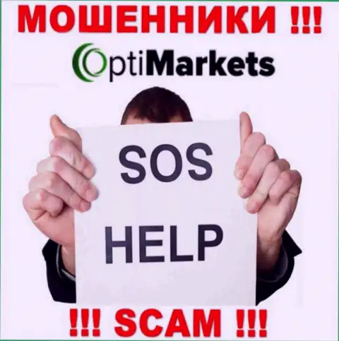 Если вдруг сотрудничая с дилером OptiMarket Co, остались без гроша, то лучше попытаться вернуть финансовые активы