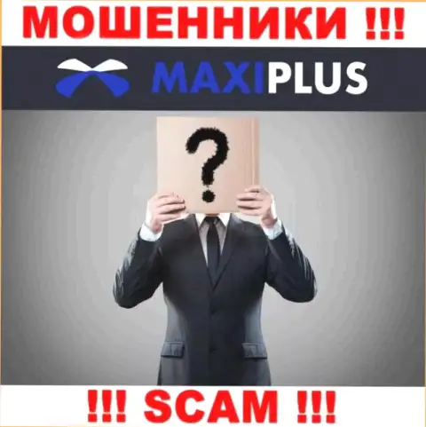 MaxiPlus Trade усердно прячут информацию об своих непосредственных руководителях