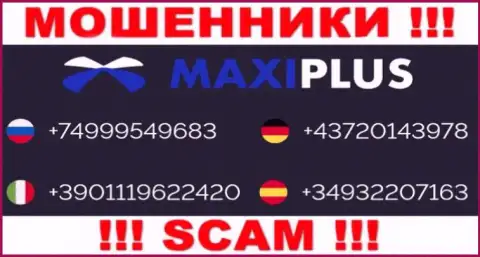 Мошенники из компании Maxi Plus имеют не один номер телефона, чтоб дурачить доверчивых людей, ОСТОРОЖНО !!!