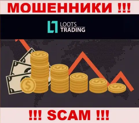 Loots Trading никогда не позволят валютным трейдерам забрать назад деньги это МОШЕННИКИ