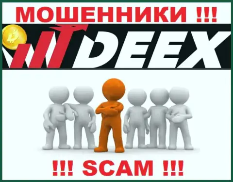 Изучив web-ресурс обманщиков DEEX Exchange Вы не найдете никакой информации об их руководящих лицах