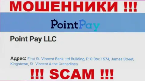 Офшорное месторасположение Point Pay по адресу - First St. Vincent Bank Ltd Building, P.O Box 1574, James Street, Kingstown, St. Vincent & the Grenadines позволяет им свободно обманывать