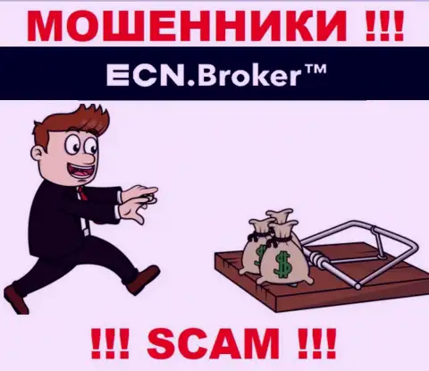 На требования мошенников из брокерской компании ECN Broker оплатить комиссионный сбор для возвращения финансовых средств, отвечайте отрицательно