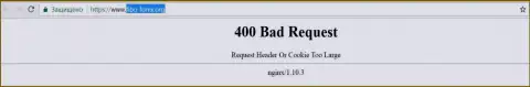 Официальный веб-ресурс forex брокера FIBO Group Ltd несколько дней вне доступа и выдает - 400 Bad Request (ошибочный запрос)